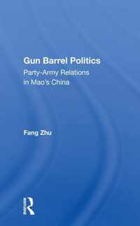 Gun Barrel Politics