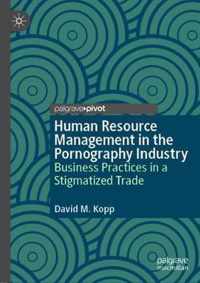 Human Resource Management in the Pornography Industry