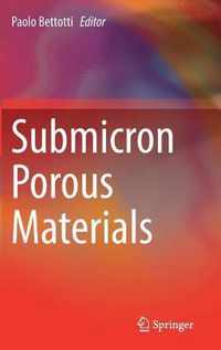 Submicron Porous Materials