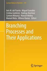 Branching Processes and Their Applications