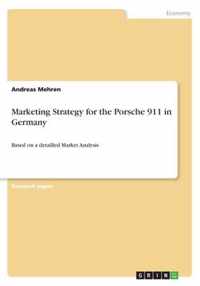 Marketing Strategy for the Porsche 911 in Germany