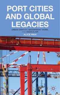 Port Cities And Global Legacies