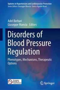 Disorders of Blood Pressure Regulation: Phenotypes, Mechanisms, Therapeutic Options