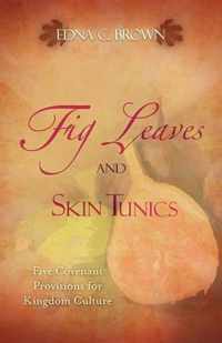 Fig Leaves and Skin Tunics