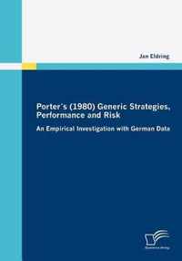 Porter´s (1980) Generic Strategies, Performance and Risk: An Empirical Investigation with German Data