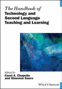 The Handbook of Technology and Second Language Teaching and Learning