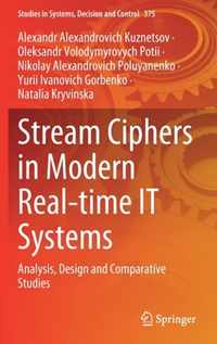 Stream Ciphers in Modern Real-time IT Systems