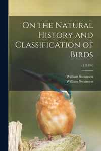 On the Natural History and Classification of Birds; v.1 (1836)