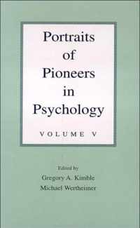 Portraits of Pioneers in Psychology, Volume V