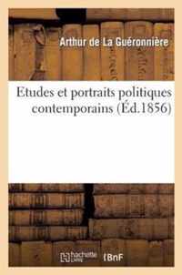 Etudes Et Portraits Politiques Contemporains