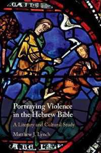 Portraying Violence in the Hebrew Bible