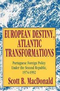 European Destiny, Atlantic Transformations