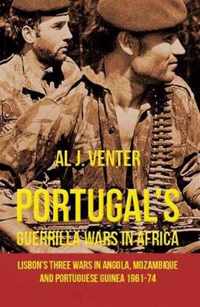 Portugal'S Guerilla Wars in Africa