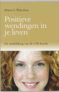 Positieve Wendingen In Je Leven