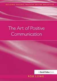 The Art of Positive Communication