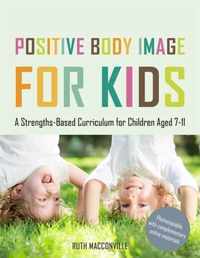 Positive Body Image for Kids