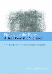 Picking Up The Pieces After Domestic Violence