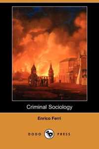 Criminal Sociology (Dodo Press)