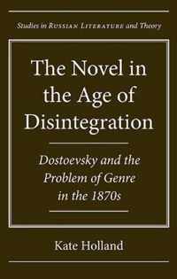 The Novel in the Age of Disintegration