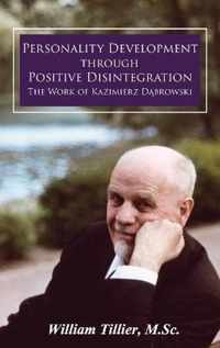 Personality Development Through Positive Disintegration