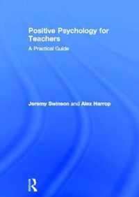 Positive Psychology for Teachers