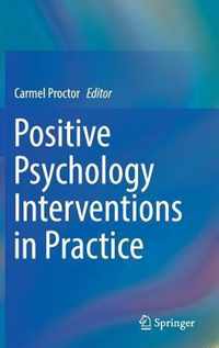 Positive Psychology Interventions in Practice