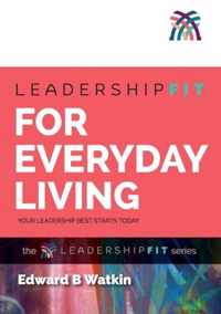 Leadershipfit for Everyday Living