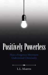 Positively Powerless