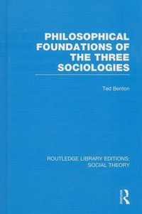 Philosophical Foundations of the Three Sociologies