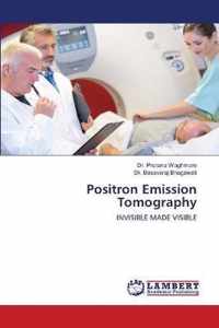 Positron Emission Tomography