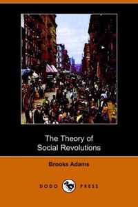 The Theory of Social Revolutions