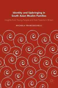 Identity and Upbringing in South Asian Muslim Families