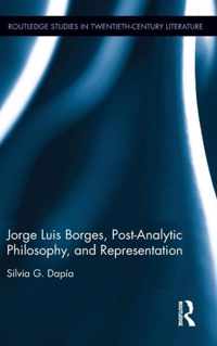 Jorge Luis Borges, Post-Analytic Philosophy, and Representation