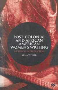 Post-Colonial and African American Women's Writing