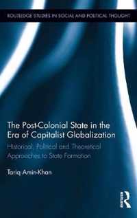 The Post-Colonial State in the Era of Capitalist Globalization