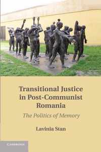 Transitional Justice in Post-Communist Romania