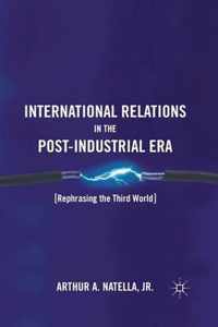 International Relations in the Post-Industrial Era