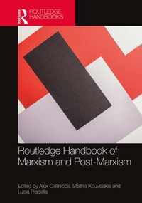 Routledge Handbook of Marxism and Post-Marxism