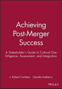 Achieving Post-Merger Success