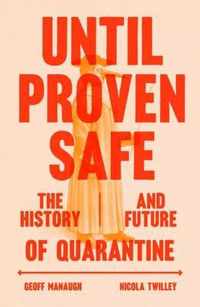 Until Proven Safe