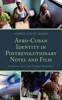 Afro-Cuban Identity in Post-Revolutionary Novel and Film