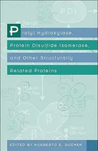 Prolyl Hydroxylase, Protein Disulfide Isomerase and Other Structurally Related Proteins