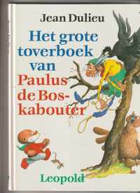 Het grote toverboek van paulus de boskabouter