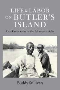 Life & Labor On Butler's Island