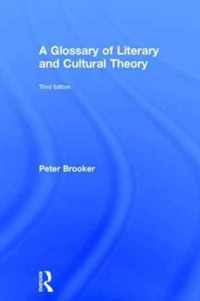 A Glossary of Literary and Cultural Theory