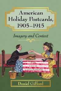 American Holiday Postcards, 1905-1915