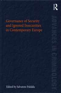 Governance of Security and Ignored Insecurities in Contemporary Europe