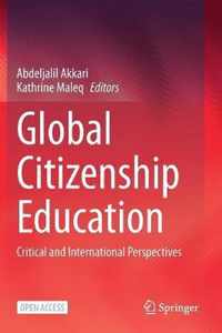 Global Citizenship Education: Critical and International Perspectives