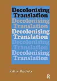 Decolonizing Translation