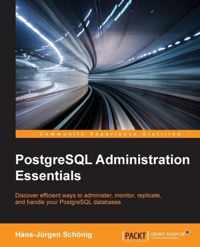 PostgreSQL Administration Essentials